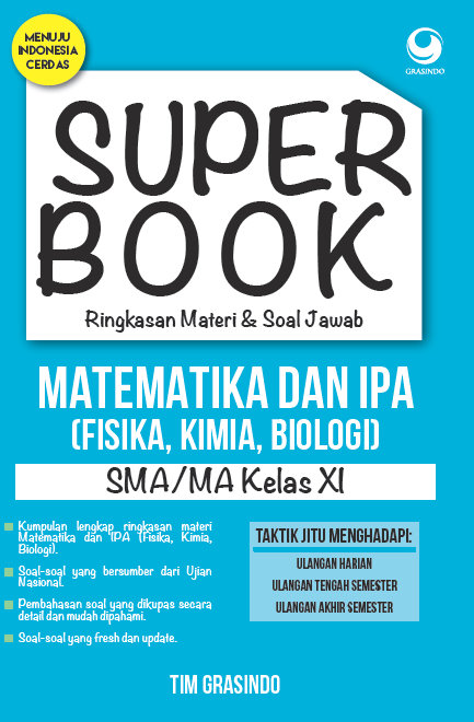 Super Book SMA/MA Ringkasan Materi & Soal Jawab Matematika dan IPA (Fisika, Kimia, Biologi) SMA/MA Kelas XI