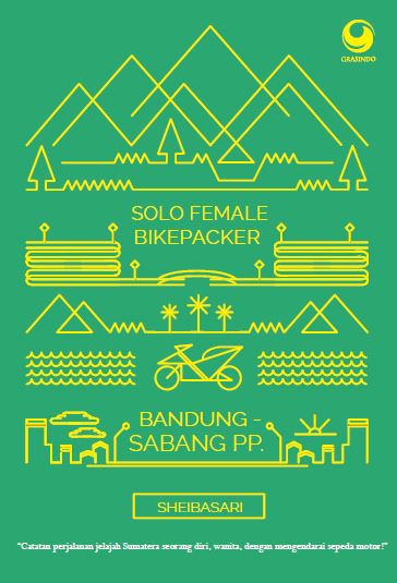 SOLO FEMALE BIKEPACKER, BANDUNG - SABANG PP