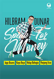 Speak for Money: Jago Bicara, Kaya Raya, Bahagia, Panjang Usia