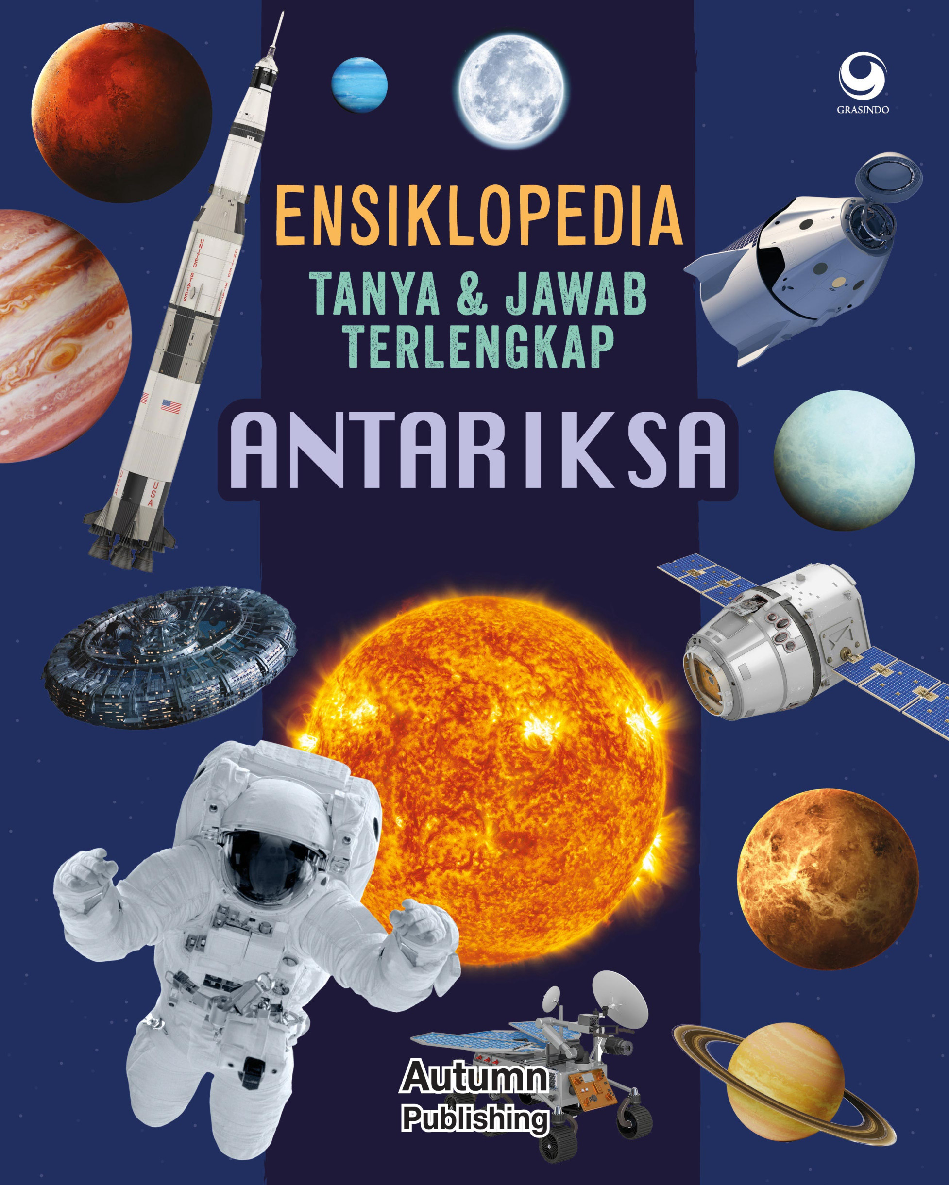 Ensiklopedia Tanya & Jawab Terlengkap : Antariksa
